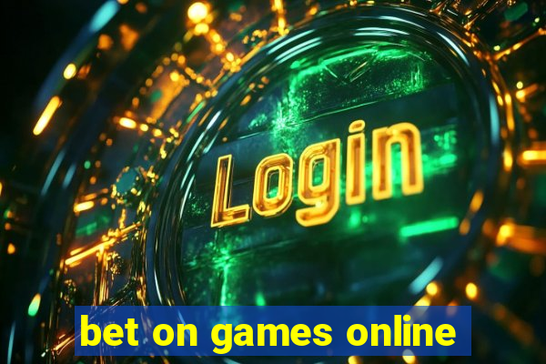 bet on games online