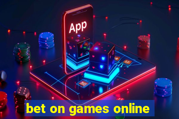 bet on games online