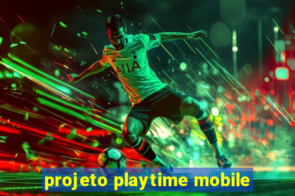 projeto playtime mobile