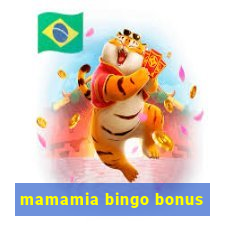 mamamia bingo bonus