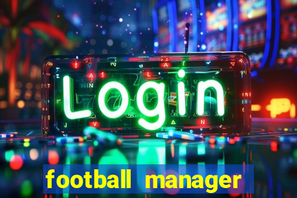 football manager 2023 crack