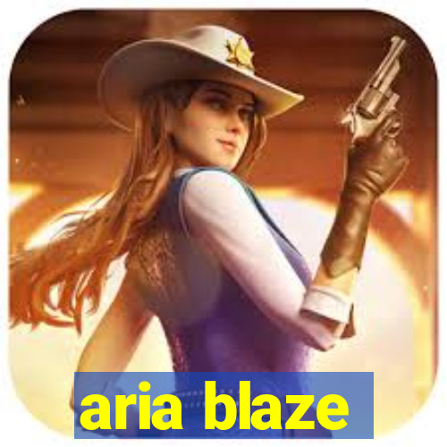 aria blaze