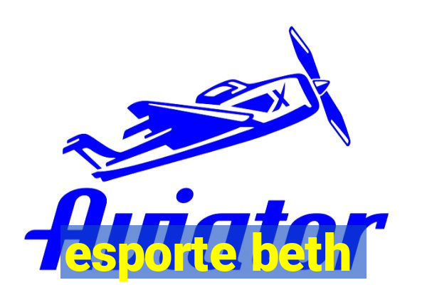 esporte beth