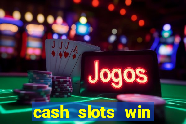 cash slots win real money gcash