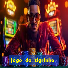 jogo do tigrinho qual a melhor plataforma