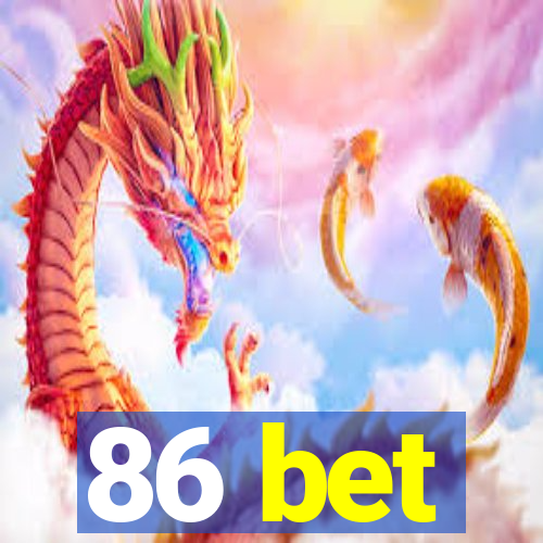 86 bet