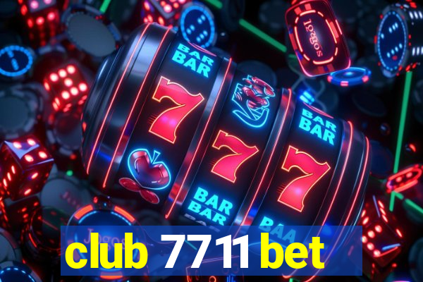 club 7711 bet