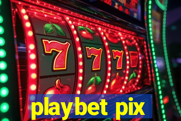 playbet pix