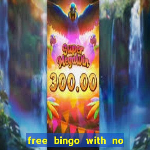 free bingo with no deposit required