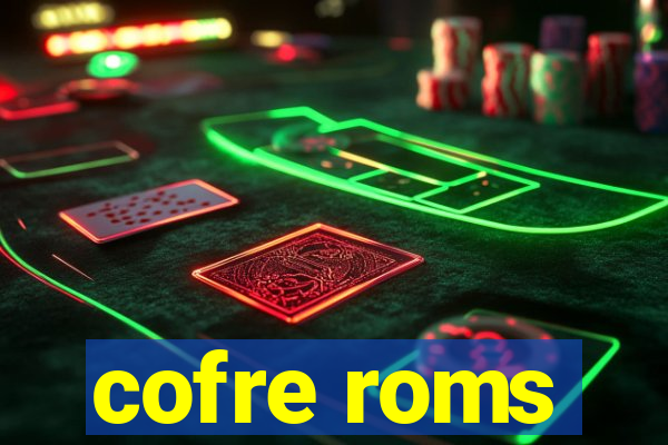 cofre roms