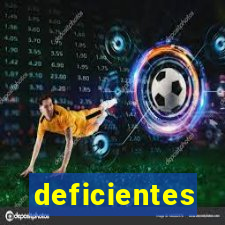 deficientes