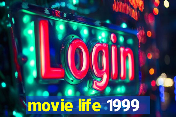 movie life 1999