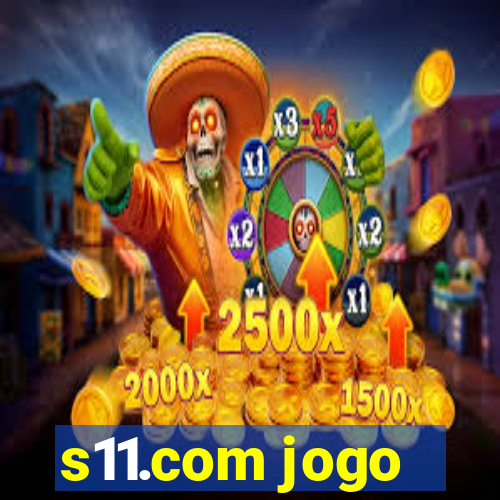 s11.com jogo