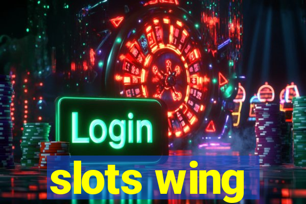 slots wing