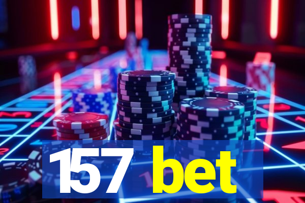 157 bet