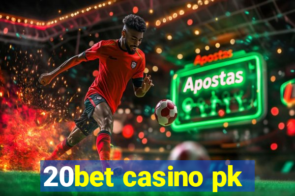 20bet casino pk