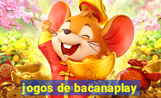 jogos de bacanaplay