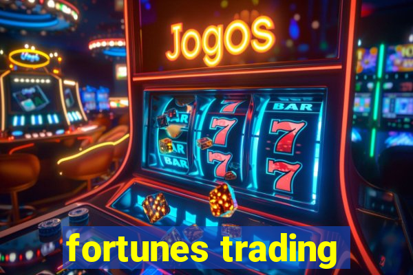 fortunes trading