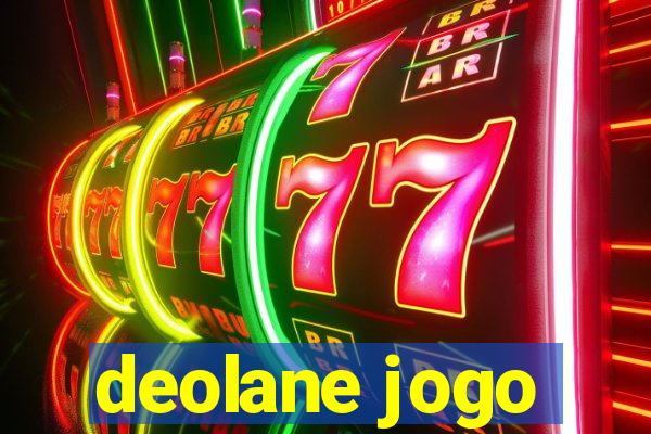 deolane jogo