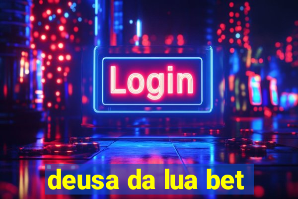 deusa da lua bet