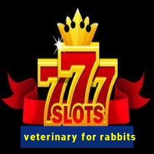 veterinary for rabbits