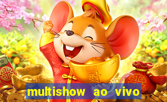 multishow ao vivo online gratis