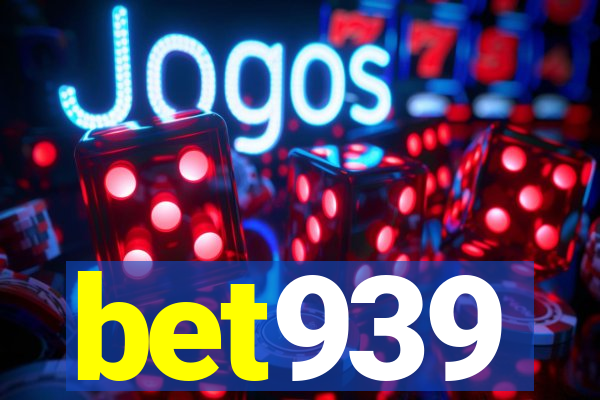 bet939