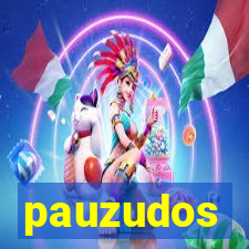 pauzudos