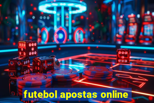 futebol apostas online