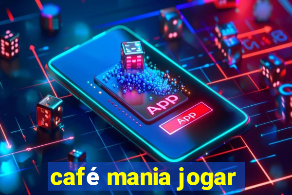 café mania jogar