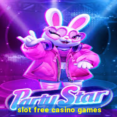 slot free casino games