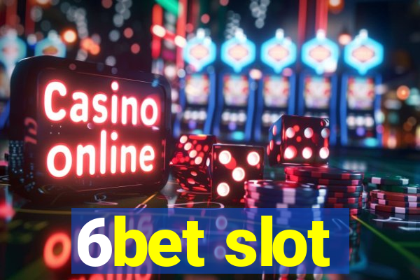 6bet slot