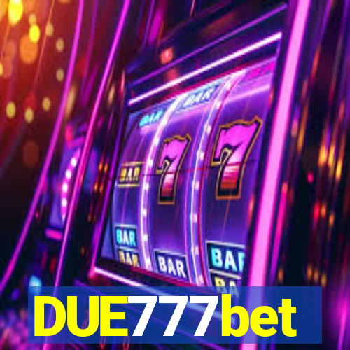 DUE777bet