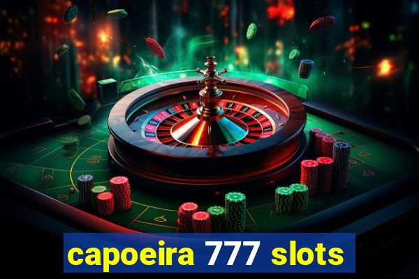 capoeira 777 slots