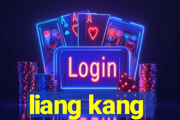 liang kang