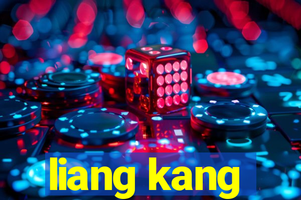 liang kang