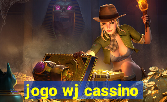 jogo wj cassino