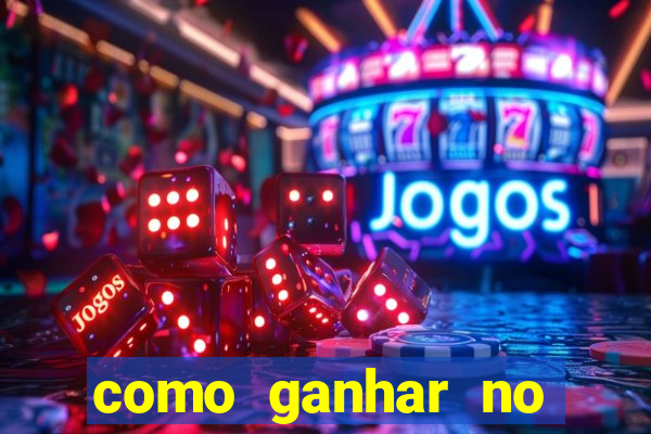 como ganhar no jogo online