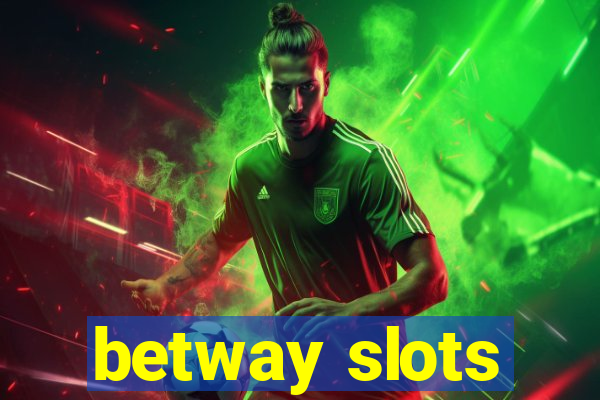 betway slots