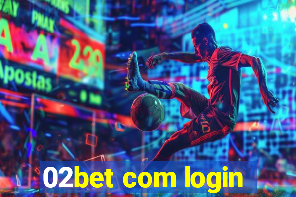 02bet com login