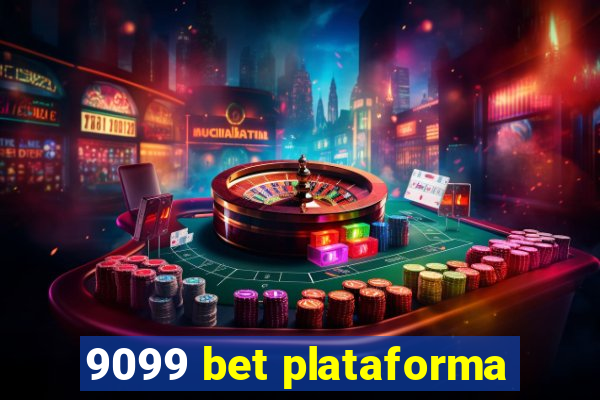 9099 bet plataforma