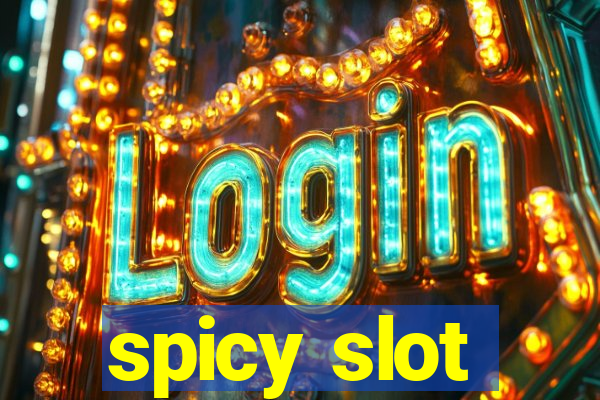 spicy slot