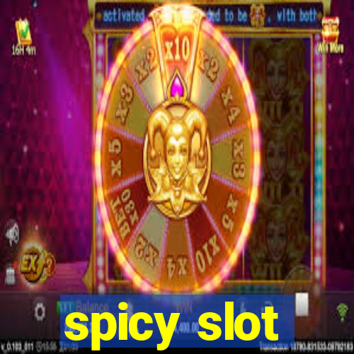 spicy slot