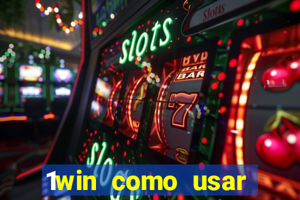 1win como usar bono de casino