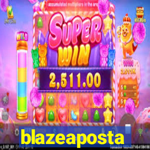 blazeaposta