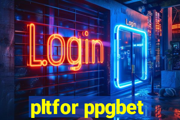 pltfor ppgbet