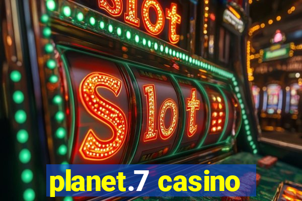 planet.7 casino