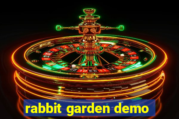 rabbit garden demo