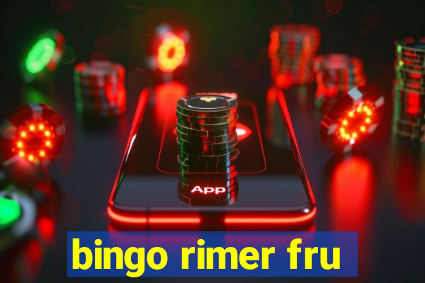 bingo rimer fru