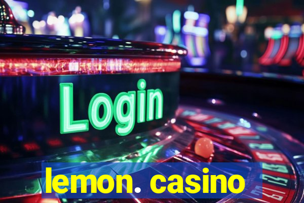 lemon. casino